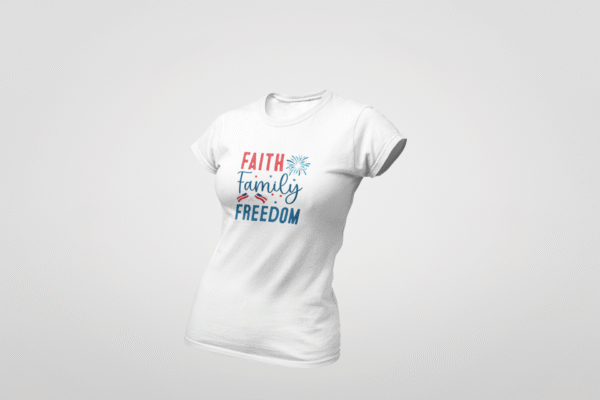 Faith Family Freedom Women’s T-Shirt – Patriotic Tee
